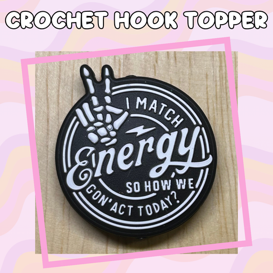 I Match Energy Crochet Hook