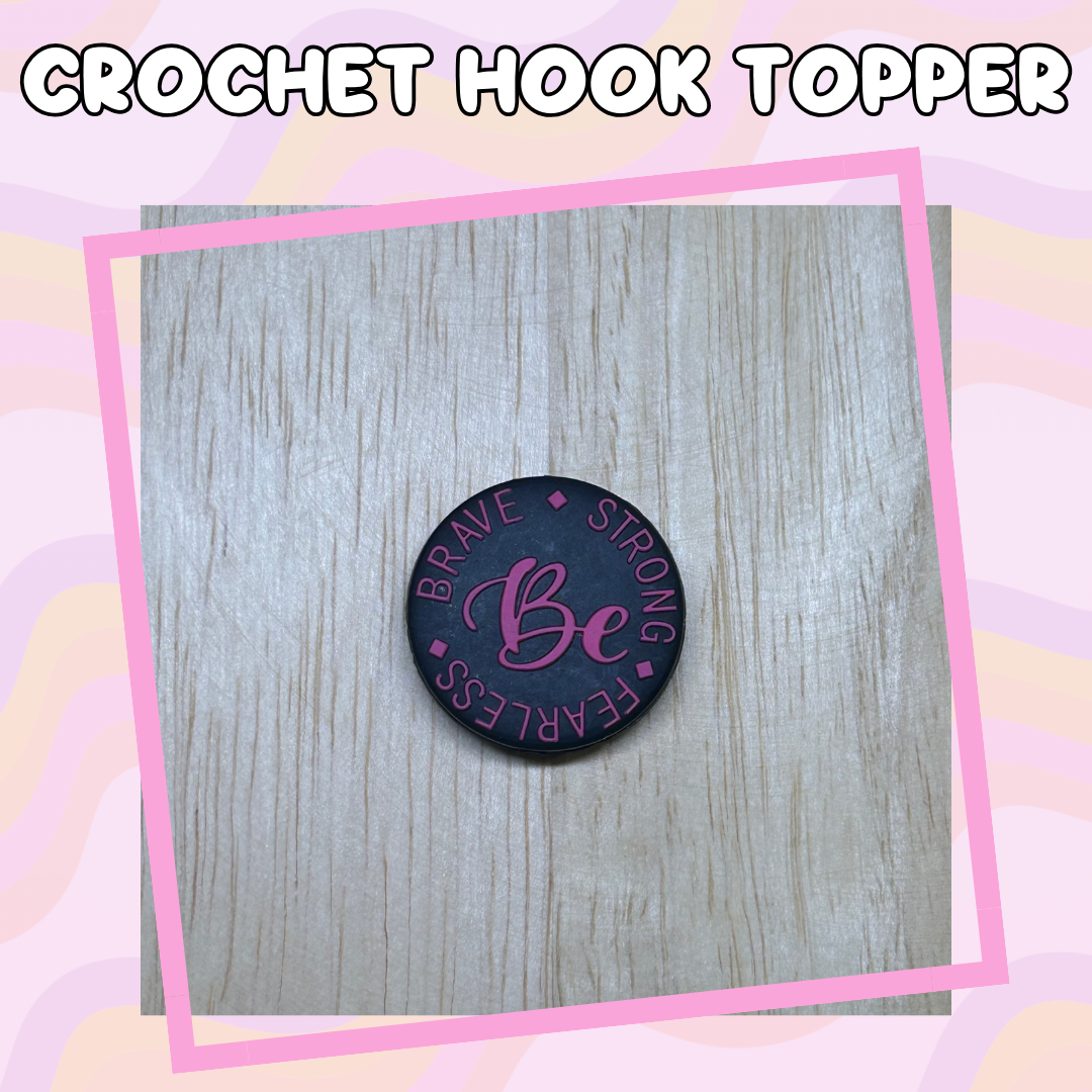 Be Strong Crochet Hook