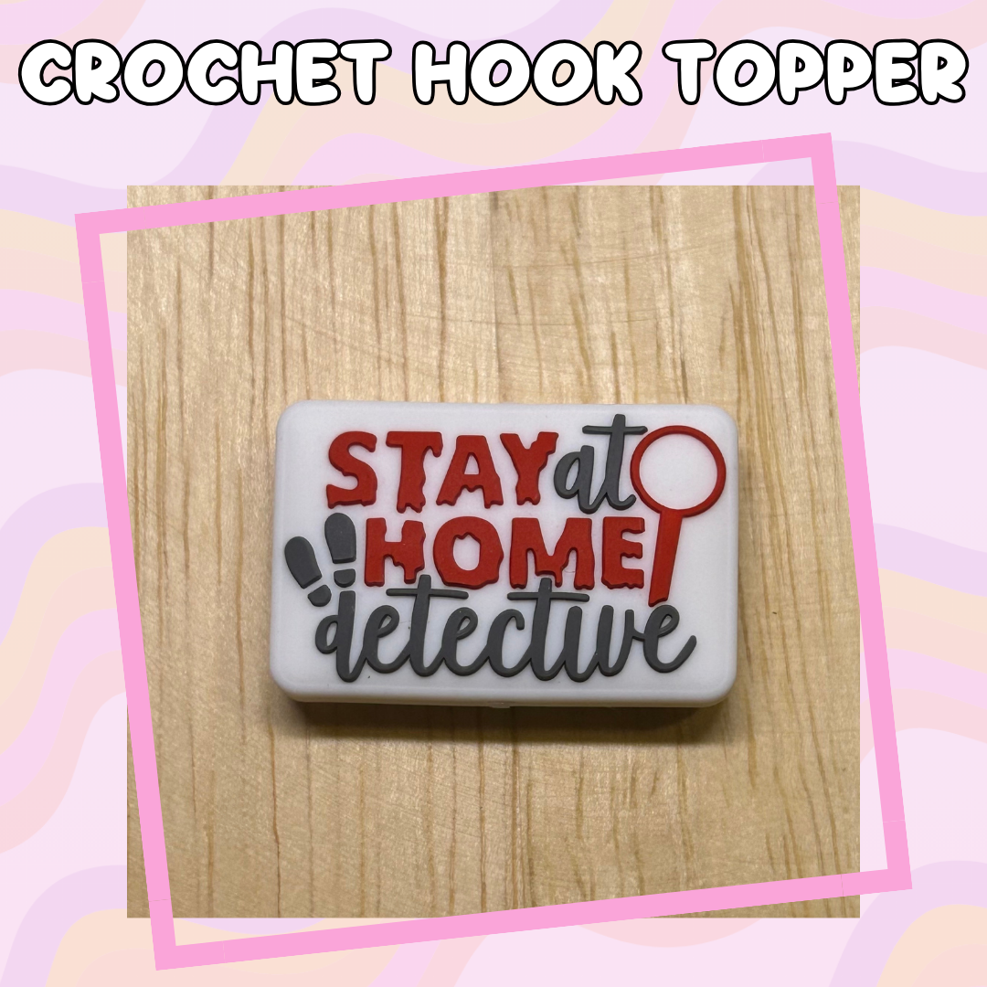 Stay at Home Detective Crochet Hooks