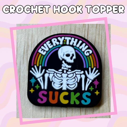 Everything Sucks Rainbow Crochet Hook