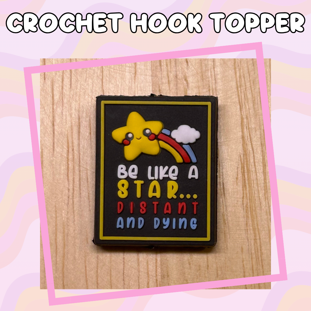 Be like a Star Crochet Hook