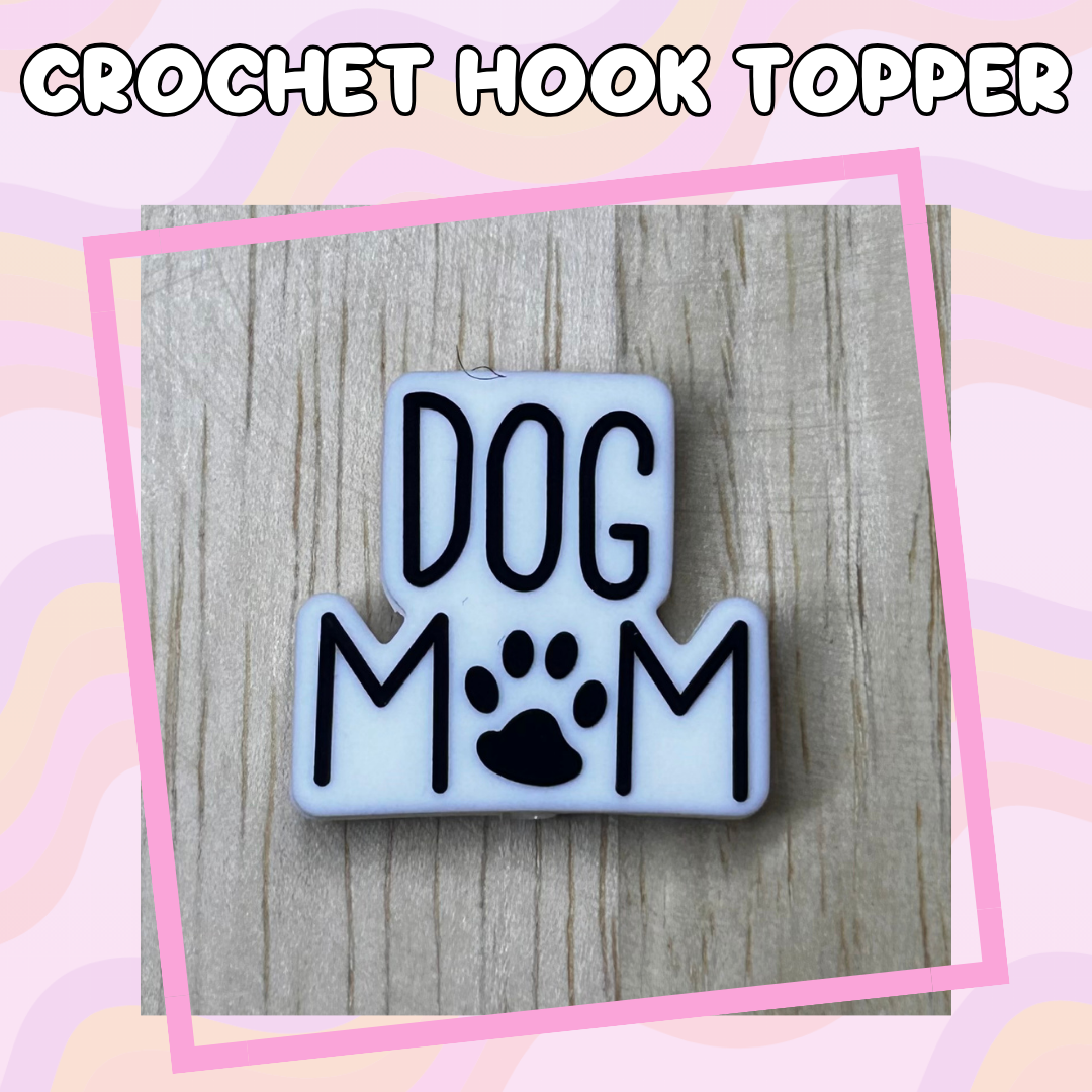 Dog Mom Crochet Hooks