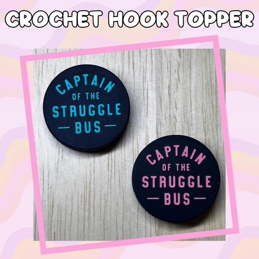 Captain of the Struggle Bus Crochet Hooks