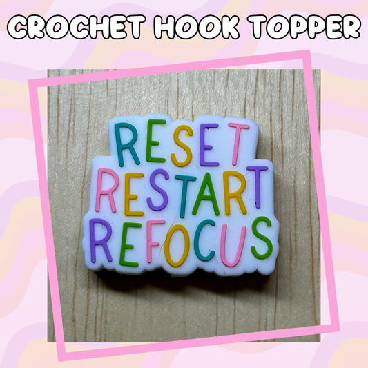 Reset Restart Refocus Mental Health Crochet Hook