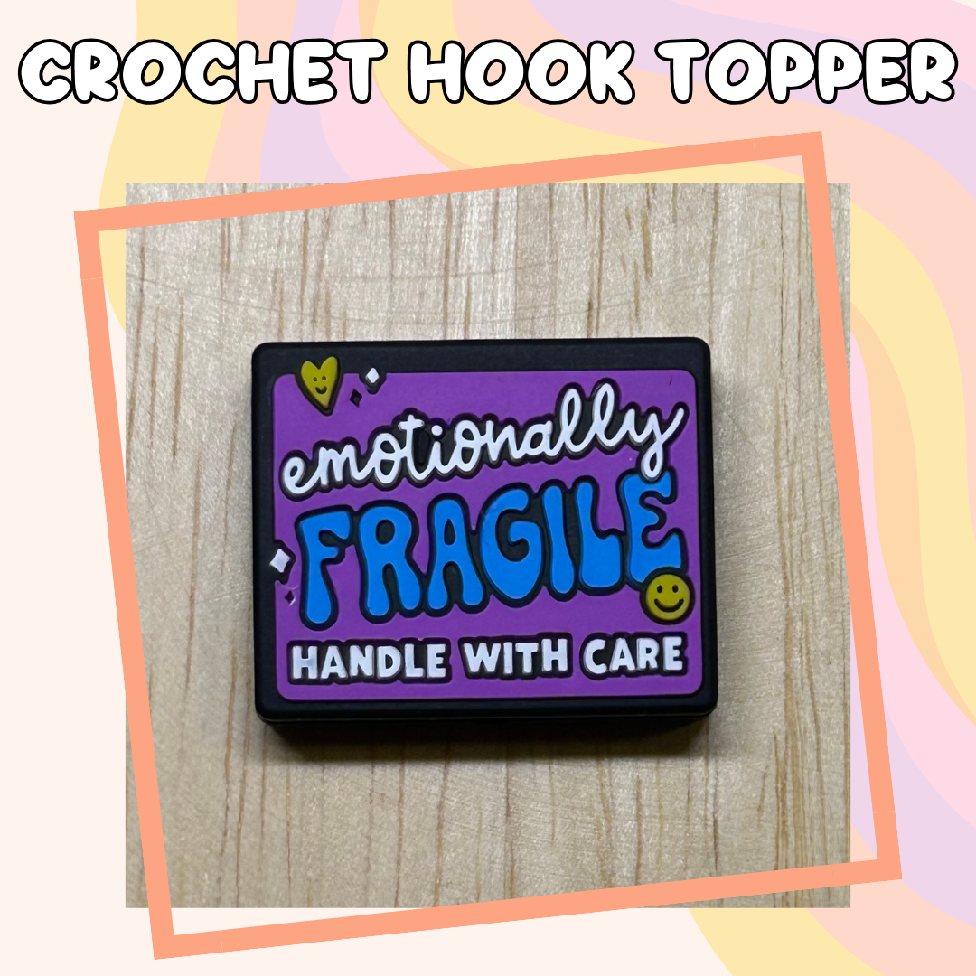 Emotionally Fragile Crochet Hook