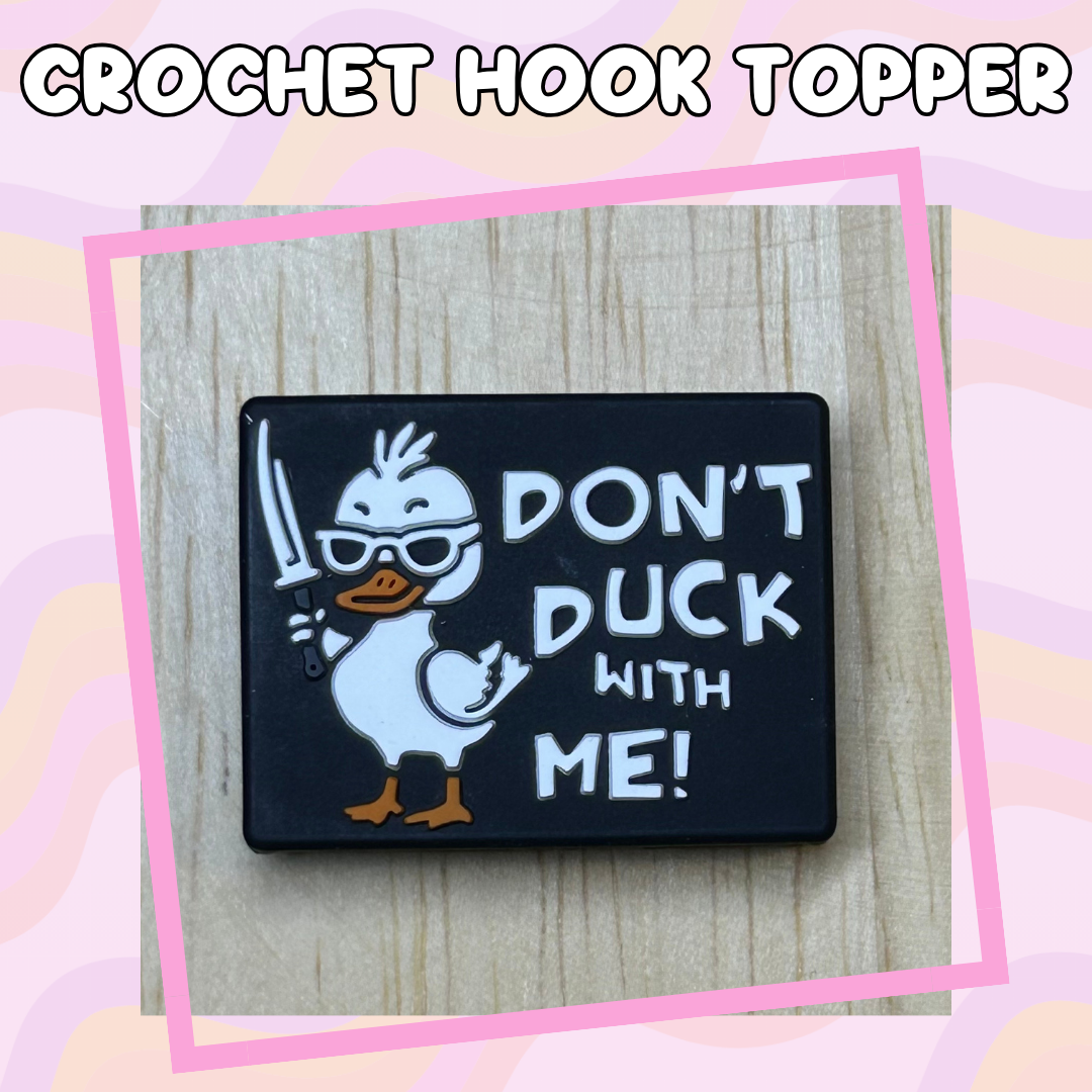 Don't Duck with Me Crochet Hook