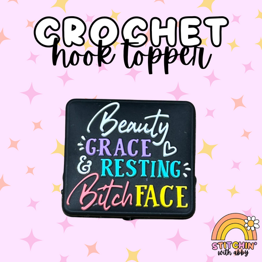 Beauty Grace & Resting Bitch Face Crochet Hook