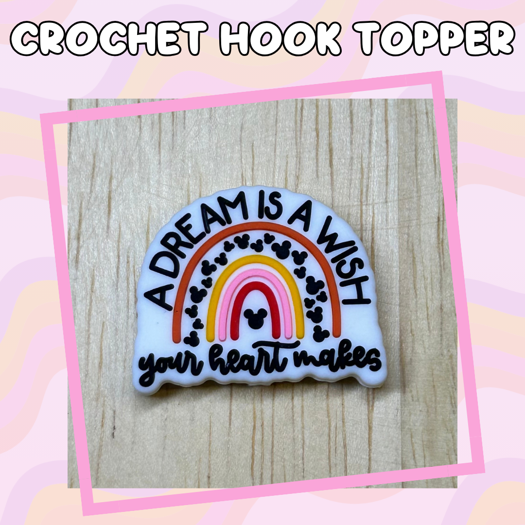 A Dream is a Wish Rainbow Character Crochet Hook