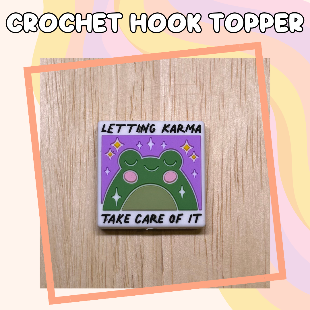 Letting Karma take Care Frog Animal Crochet Hook