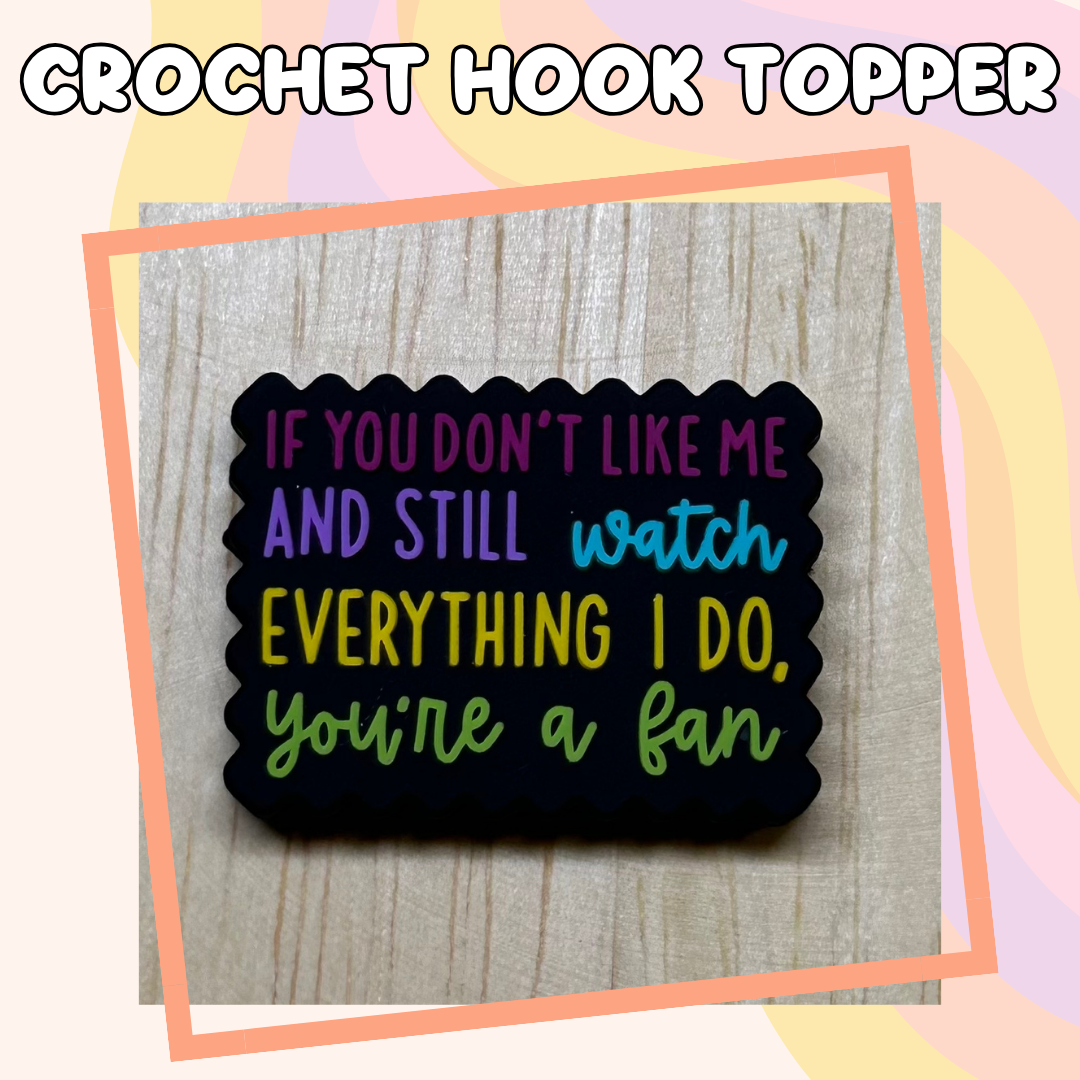 You're a Fan Crochet Hook