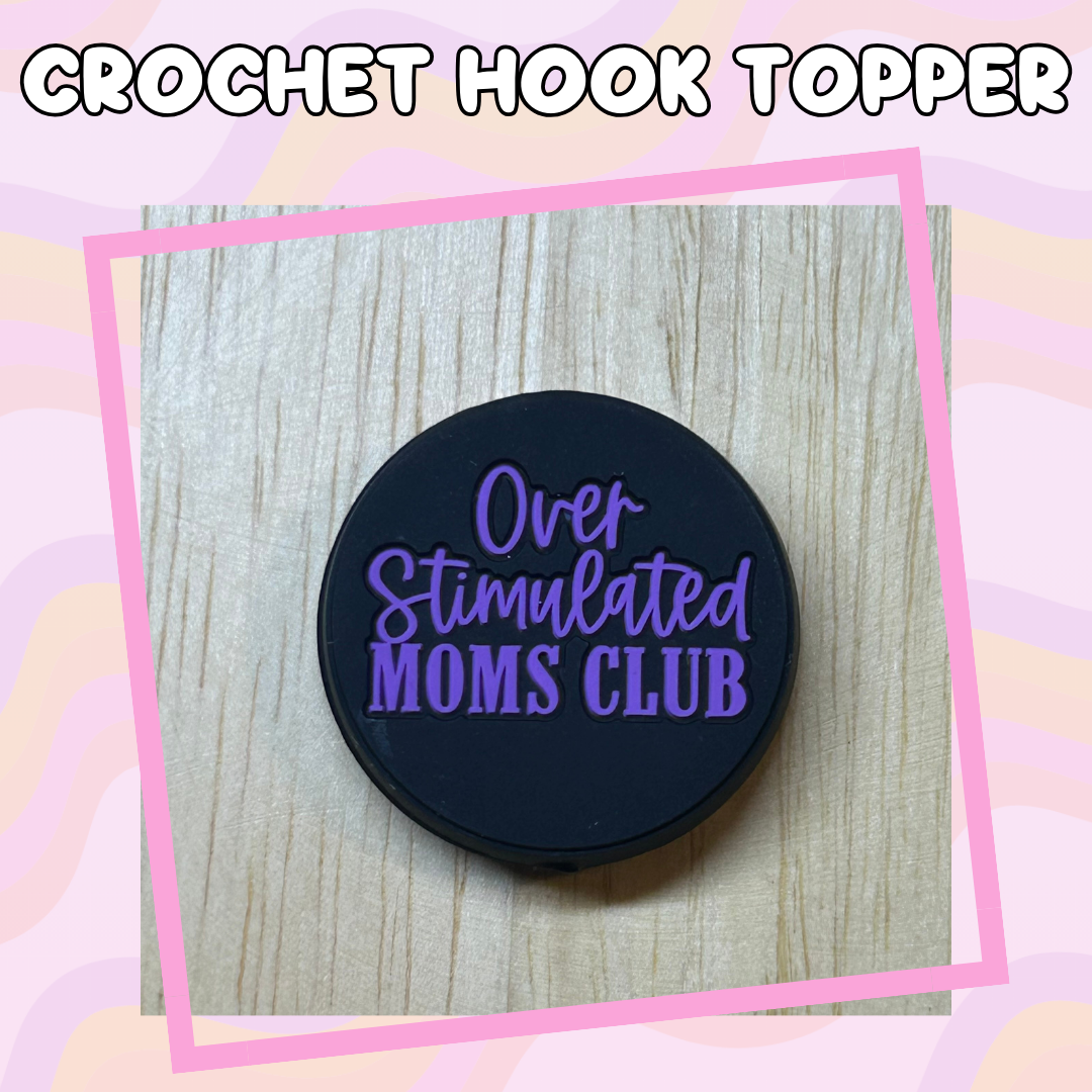 Overstimulated Moms Club Purple Crochet Hook