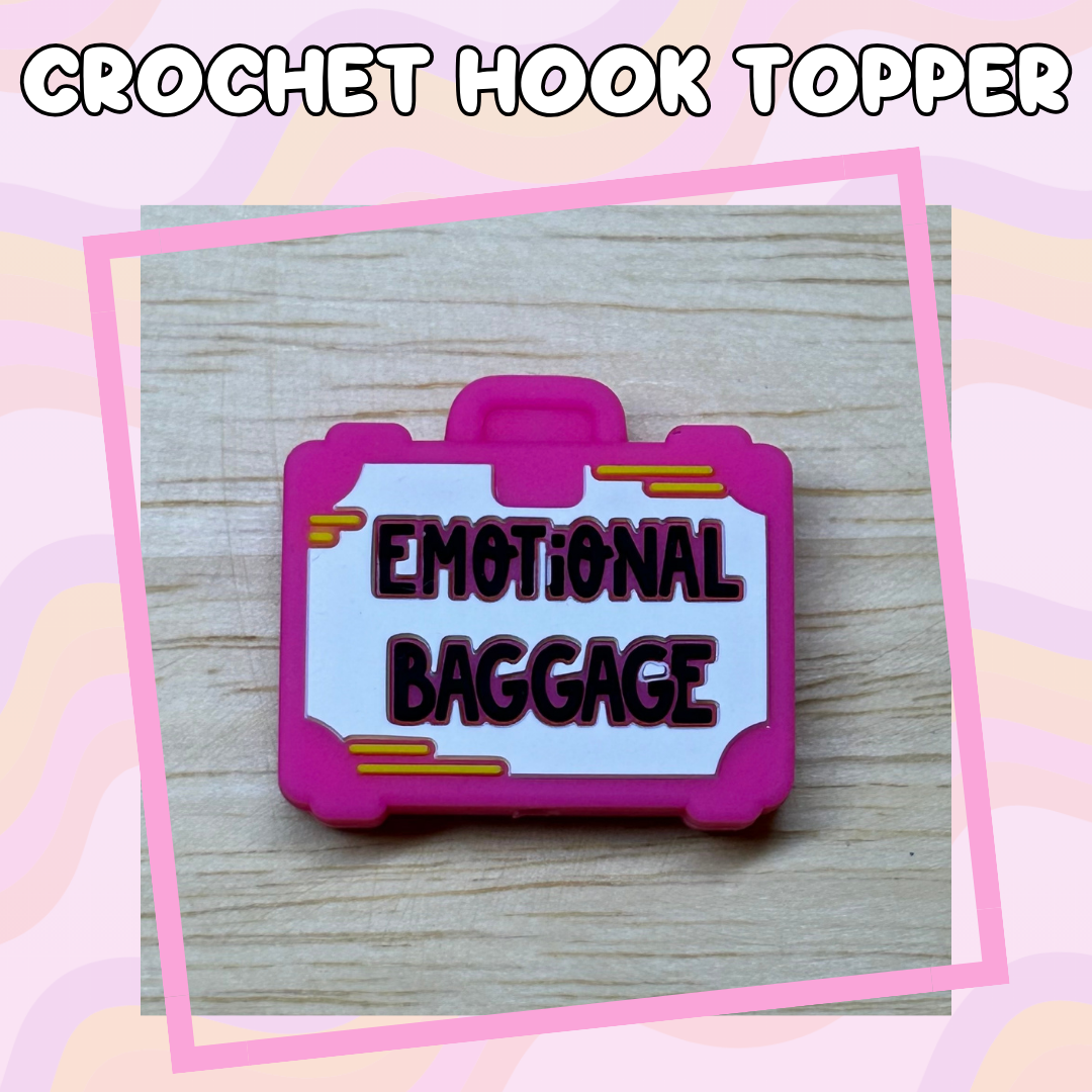 Emotional Baggage Crochet Hook