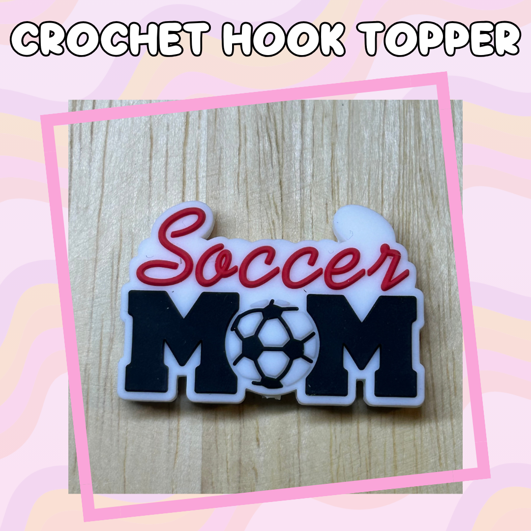 Sports Mom Soccer Crochet Hooks