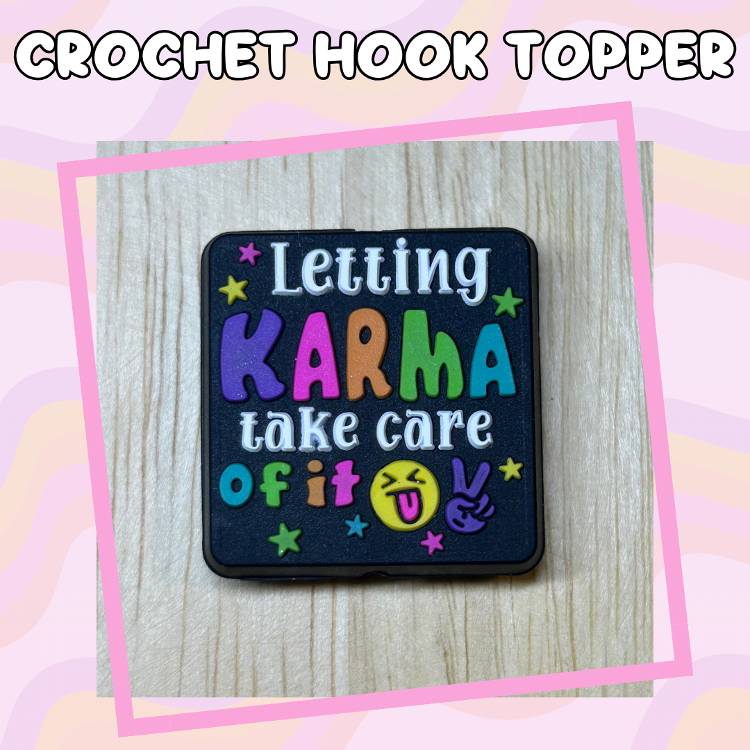 Letting Karma Crochet Hook