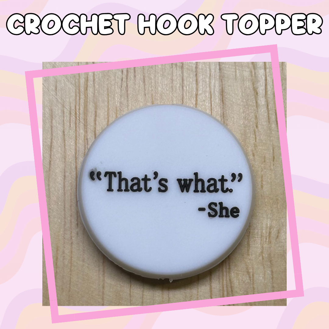 That's What Crochet Hook