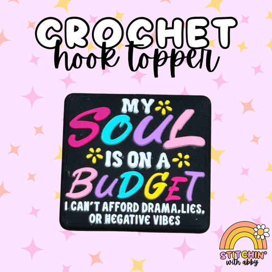 My Soul is on a Budget Crochet Hook