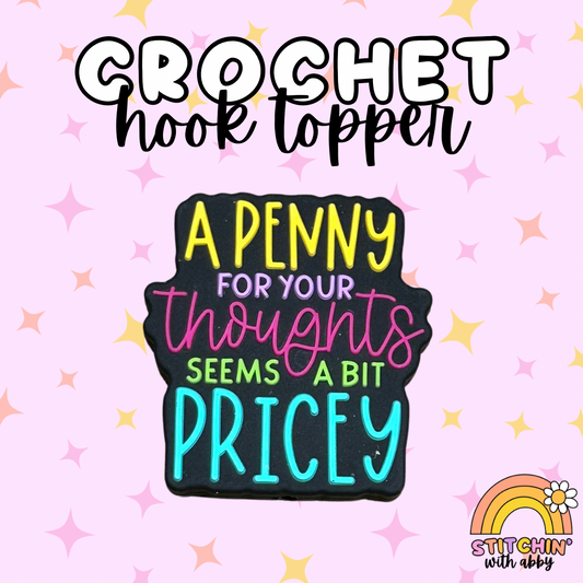 A Penny for your Thoughts Seems a Bit Pricey Crochet Hook